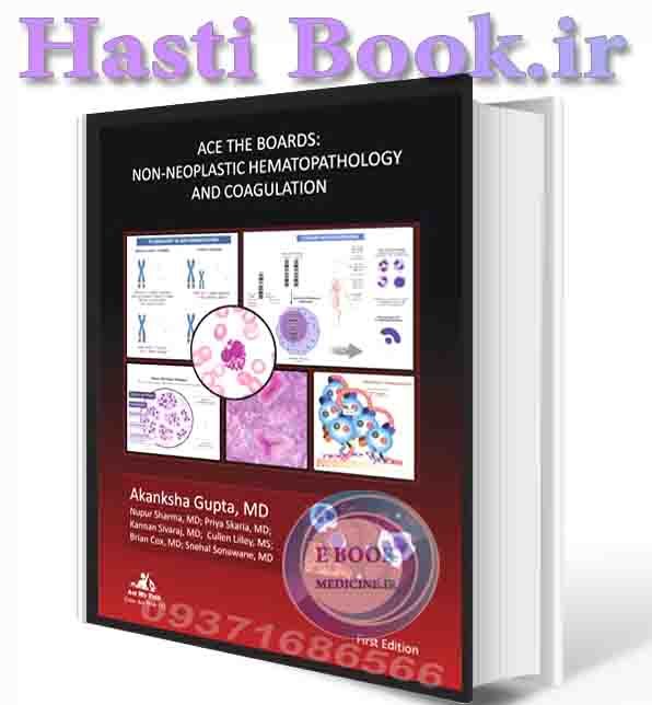 دانلود کتاب Ace The Boards: Non - Neoplastic Hematopathology and Coagulation (Ace My Path) 2022 (ORIGINAL PDF)